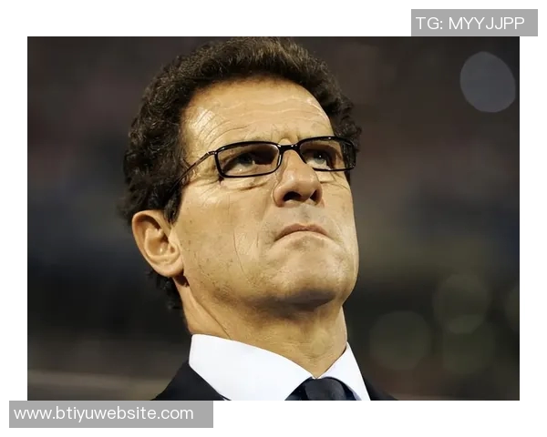 卡佩罗谈世界杯展望看好西班牙与法国直言意大利青训系统的失败之处